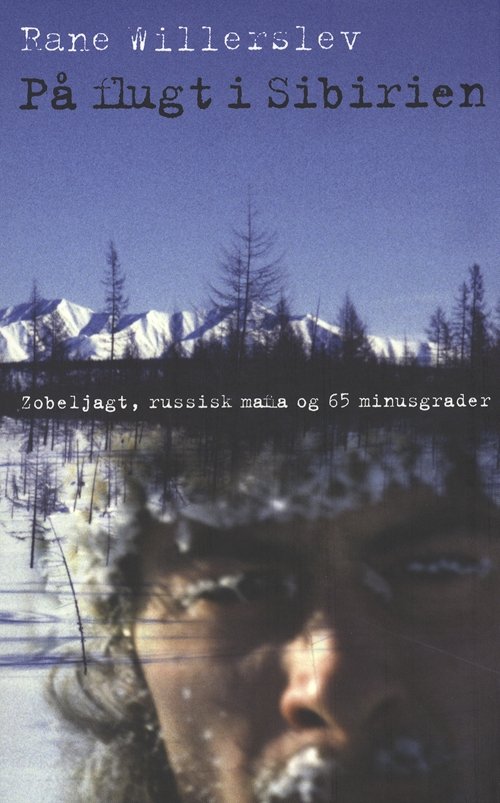 Cover for Rane Willerslev · På flugt i Sibirien (Book) [1º edição] (2009)