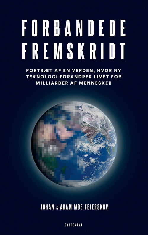 Cover for Johan Moe Fejerskov; Adam Moe Fejerskov · Forbandede fremskridt (Sewn Spine Book) [1e uitgave] (2020)