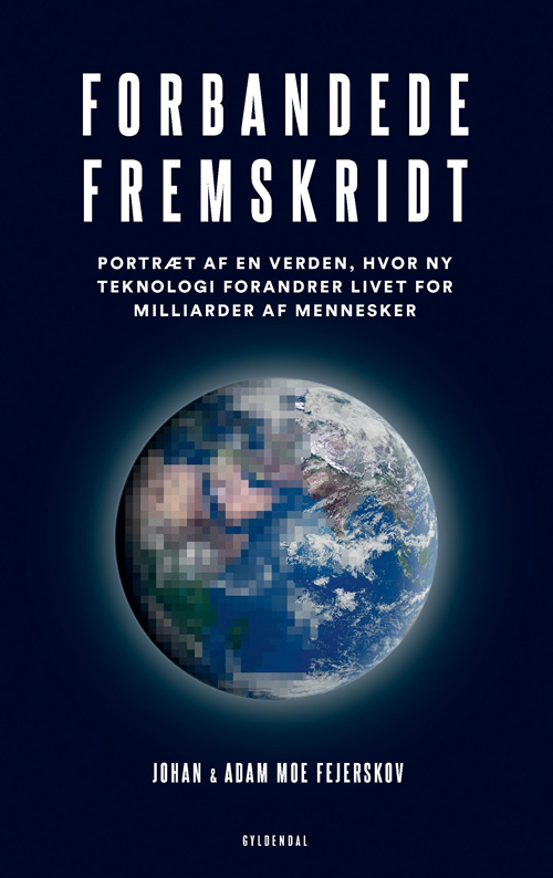 Cover for Johan Moe Fejerskov; Adam Moe Fejerskov · Forbandede fremskridt (Heftet bok) [1. utgave] (2020)