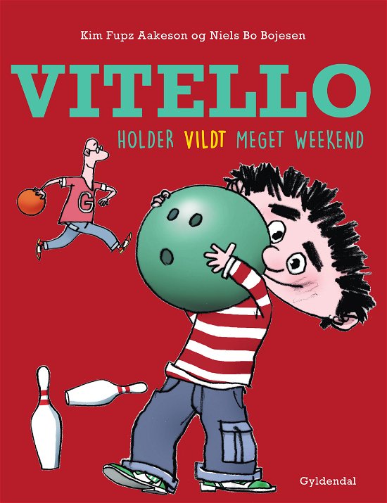 Cover for Kim Fupz Aakeson; Niels Bo Bojesen · Vitello: Vitello holder vildt meget weekend (Inbunden Bok) [1:a utgåva] (2021)
