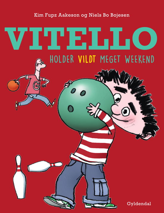 Cover for Kim Fupz Aakeson; Niels Bo Bojesen · Vitello: Vitello holder vildt meget weekend (Indbundet Bog) [1. udgave] (2021)