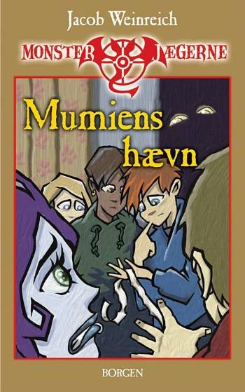 Cover for Jacob Weinreich · Monsterjægerne, 5: Mumiens hævn (Sewn Spine Book) [1.º edición] (2007)