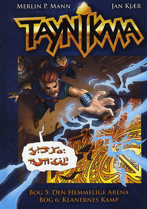 Cover for Jan Kjær · Taynikma: Taynikma (5 &amp; 6) Den hemmelige arena og Klanernes kamp (Gebundenes Buch) [2. Ausgabe] [Hardback] (2008)