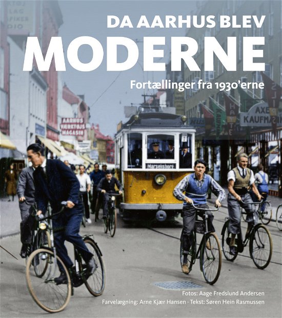 Cover for Søren Hein Rasmussen og Arne Kjær Hansen · Da Aarhus blev moderne (Bound Book) [1.º edición] (2022)