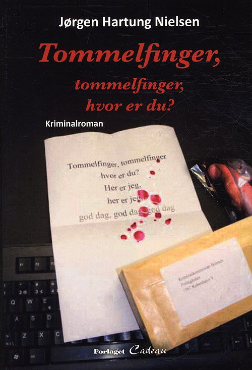Cover for Jørgen Hartung Nielsen · Tommelfinger, tommelfinger, hvor er du? (Hæftet bog) [1. udgave] (2012)