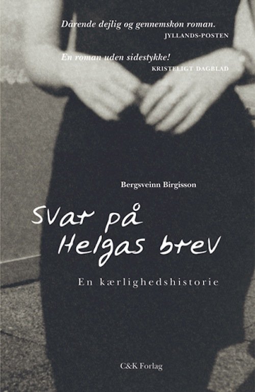 Svar på Helgas brev - Bergsveinn Birgisson - Bøger - C&K - 9788792884091 - 21. januar 2013