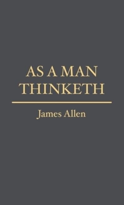 Cover for James Allen · As a Man Thinketh (Paperback Bog) (2022)