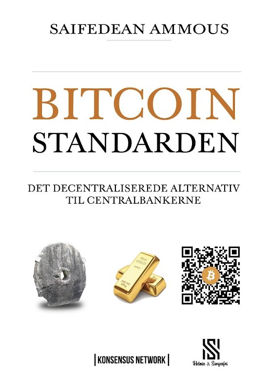 Cover for Saifedean Ammous · Bitcoinstandarden (Sewn Spine Book) [1. wydanie] (2022)