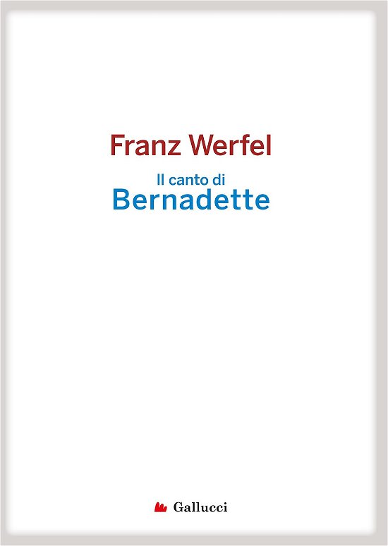 Cover for Franz Werfel · Il Canto Di Bernadette (Book)