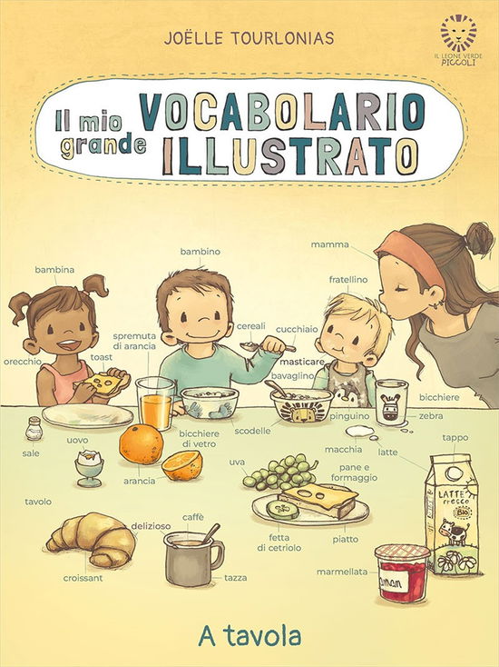 Cover for Jöelle Tourlonias · Il Mio Grande Vocabolario Illustrato. A Tavola. Ediz. Illustrata (Book)