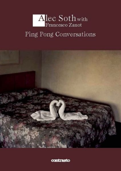 Cover for Francesco Zanot · Alex Soth: Ping Pong Conversations (Paperback Book) (2013)