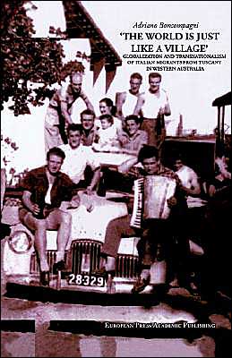 The World is Just Like a Village - Adriano Boncompagni - Książki - European Press Academic Publishing - 9788883980091 - 20 lutego 2002