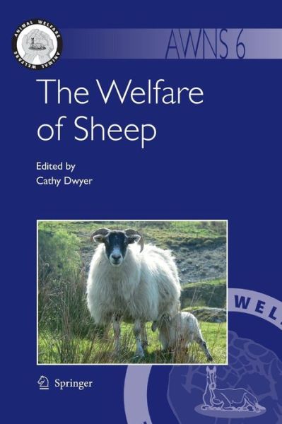 Cathy Dwyer · The Welfare of Sheep - Animal Welfare (Paperback Book) [Softcover reprint of hardcover 1st ed. 2008 edition] (2010)