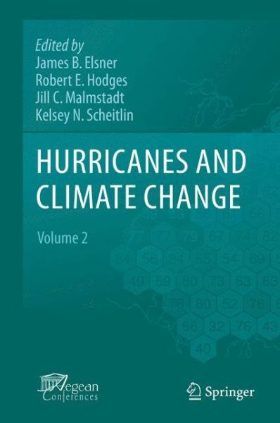 Cover for James B Elsner · Hurricanes and Climate Change: Volume 2 (Hardcover bog) [2010 edition] (2010)