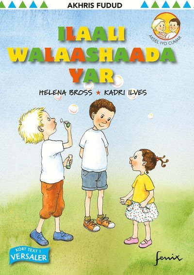 Cover for Helena Bross · Axel och Omar: I laali walaashaada yar / Passa lillasyster (Inbunden Bok) (2020)