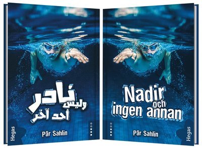 Cover for Pär Sahlin · Nadir och ingen annan (Tvillingpaket svenska+arabiska) (Inbunden Bok) (2017)