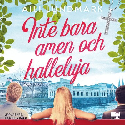 Cover for Aili Lundmark · Inte bara amen och halleluja (Audiobook (MP3)) (2021)