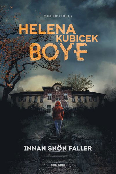 Cover for Helena Kubicek Boye · Anna Varga: Innan snön faller (Inbunden Bok) (2018)