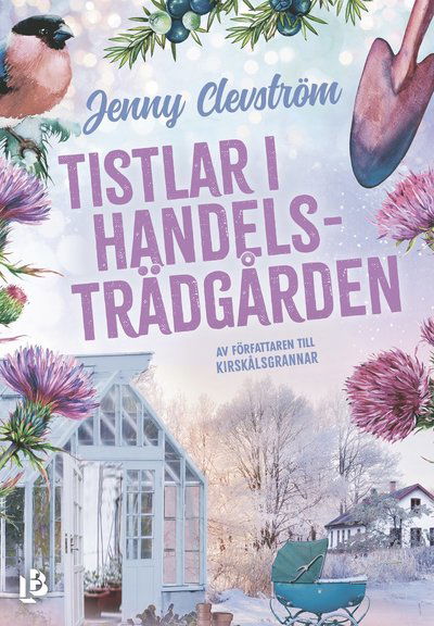 Cover for Jenny Clevström · Tistlar i handelsträdgården (Book) (2022)