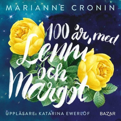 Cover for Marianne Cronin · 100 år med Lenni och Margot (Hörbok (MP3)) (2021)