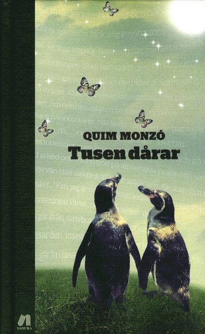 Cover for Quim Monzó · Tusen dårar (Hardcover Book) (2014)