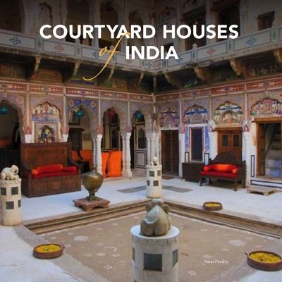 Cover for Yatin Pandya · Courtyard Houses of India (Innbunden bok) (2018)