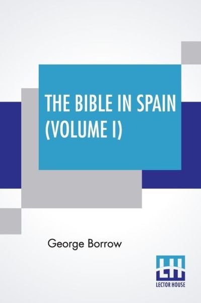 Cover for George Borrow · The Bible In Spain (Volume I) (Pocketbok) (2020)