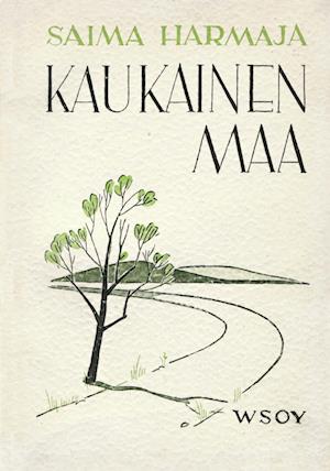 Cover for Saima Harmaja · Kaukainen maa (Paperback Book) (2013)