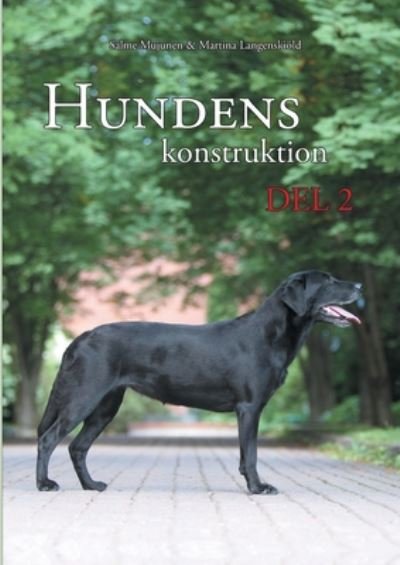 Hundens konstruktion, del 2 - Salme Mujunen - Bücher - Books on Demand - 9789528022091 - 30. März 2020