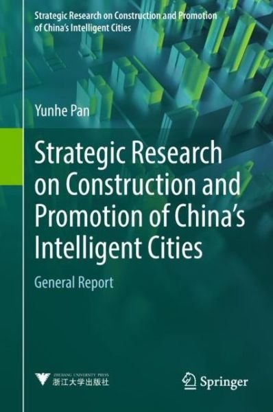 Cover for Pan · Strategic Research on Construction and Promotion of China s Intelligent Cities (Buch) [1st ed. 2018 edition] (2018)