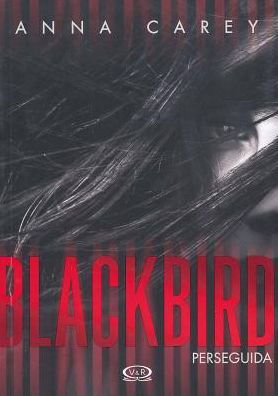 Cover for Anna Carey · Blackbird (Paperback Book) (2015)