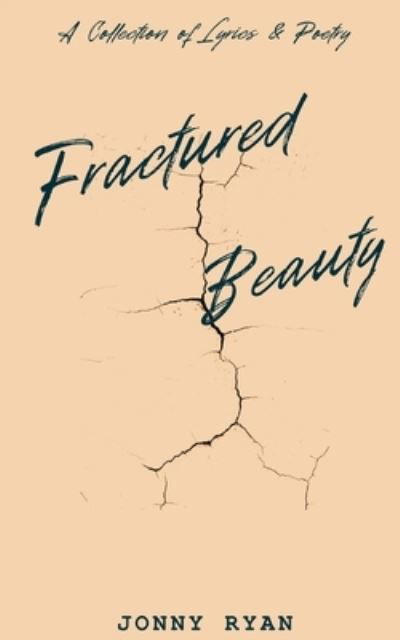 Cover for Jonny Ryan · Fractured Beauty (Paperback Book) (2024)