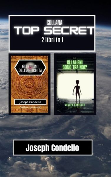 Collana Top Secret bundle: 2 libri in 1 - Joseph Condello - Książki - Blurb - 9798210587091 - 23 sierpnia 2024