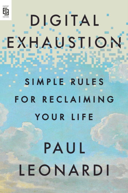 Digital Exhaustion - Paul Leonardi - Books - Penguin USA - 9798217179091 - October 7, 2025