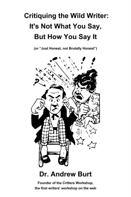 Cover for Andrew Burt · Critiquing the Wild Writer: It's Not What You Say, But How You Say It (Taschenbuch) (2022)