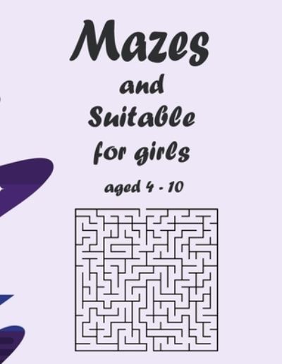 Cover for Hattan Zx · Mazes and Suitable for girls aged 4-10: Labyrinths and Puzzles Suitable (Paperback Book) (2021)