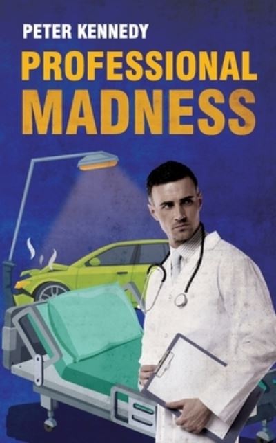 Cover for Peter Kennedy · Professional Madness (Paperback Book) (2021)