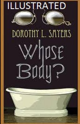 Cover for Dorothy L Sayers · Whose Body? Illustrated (Paperback Book) (2020)