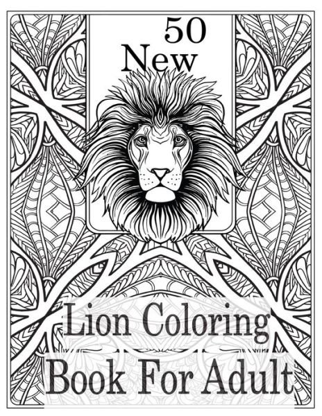 Cover for Nr Grate Press · 50 New Lion Coloring book For Adult (Paperback Book) (2020)