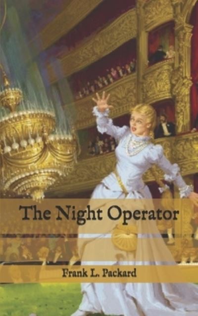 Cover for Frank L Packard · The Night Operator (Paperback Book) (2020)