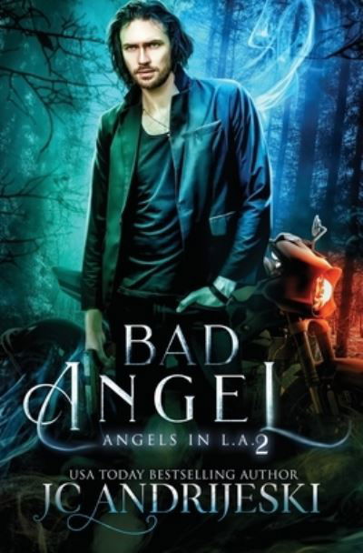 Bad Angel: An Urban Fantasy Mystery with Fallen Angels and Fated Mates - Angels in L.A. - Jc Andrijeski - Livros - Independently Published - 9798591622091 - 7 de janeiro de 2021