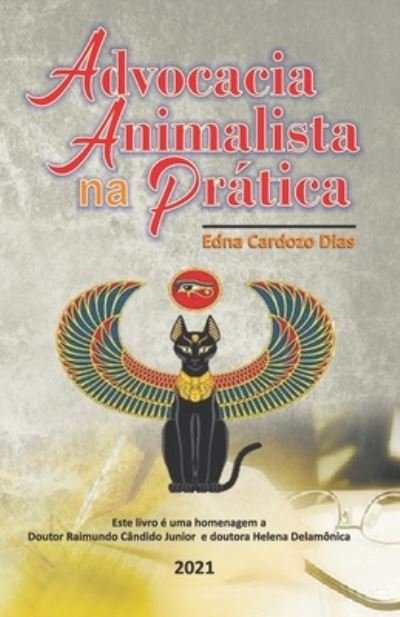 Cover for Edna Cardozo Dias · Advocacia Animalista na Pratica (Paperback Bog) (2021)