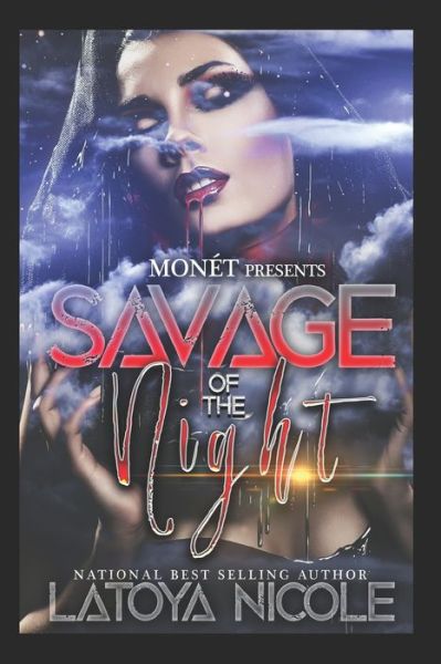 Cover for Latoya Nicole · Savage of the Night (Paperback Book) (2020)