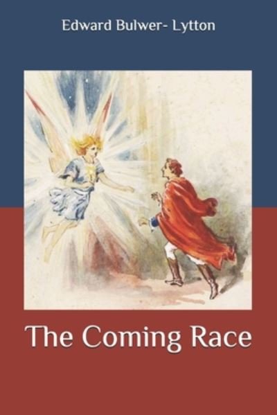 Cover for Edward Bulwer Lytton · The Coming Race (Paperback Book) (2020)