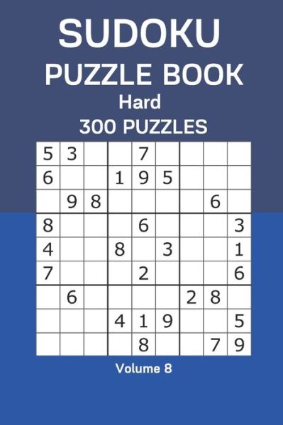 Sudoku Puzzle Book Hard - James Watts - Books - Independently Published - 9798666157091 - July 14, 2020