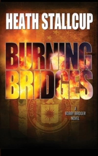 Cover for Heath Stallcup · Burning Bridges (Paperback Book) (2020)