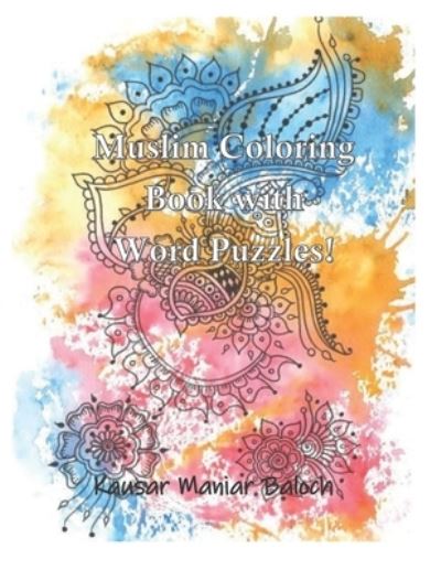 Cover for Kausar Maniar Baloch · Muslim Coloring Book with Word Puzzles (Paperback Book) (2020)