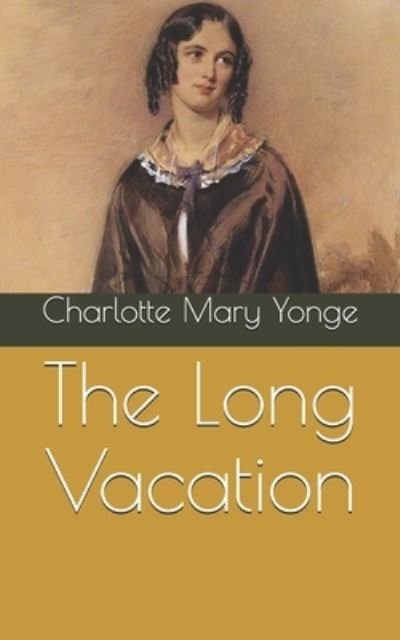 Cover for Charlotte Mary Yonge · The Long Vacation (Pocketbok) (2021)