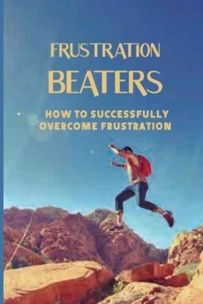 Cover for Reed Brashers · Frustration Beaters (Paperback Bog) (2021)