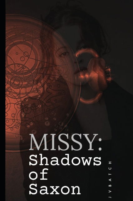 Cover for Batch J V Batch · Missy: Shadows of Saxon (Paperback Book) (2022)